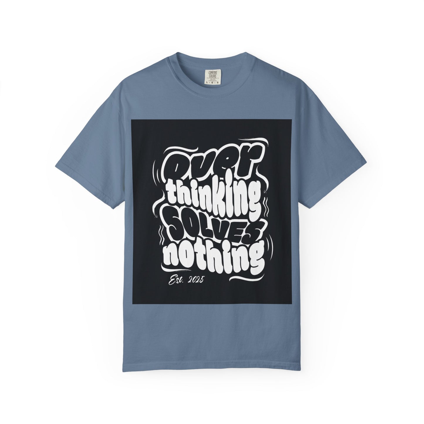 Quote T-Shirt - Unisex Garment-Dyed