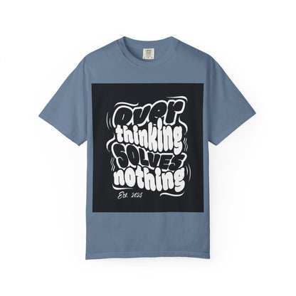Quote T-Shirt - Unisex Garment-Dyed