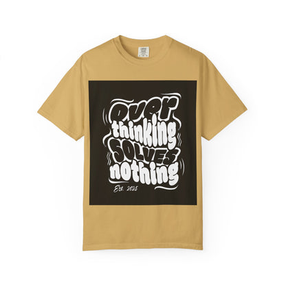 Quote T-Shirt - Unisex Garment-Dyed