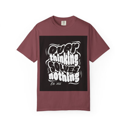 Quote T-Shirt - Unisex Garment-Dyed