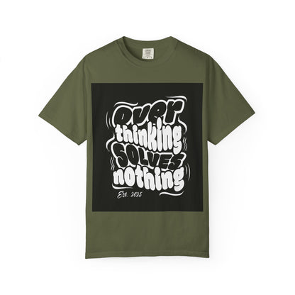 Quote T-Shirt - Unisex Garment-Dyed